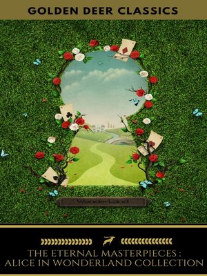 cover image of The Eternal Alice In Wonderland Collection (Golden Deer Classics)